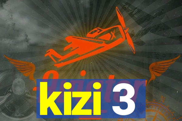 kizi 3