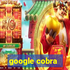 google cobra