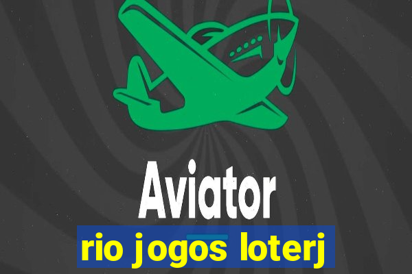 rio jogos loterj