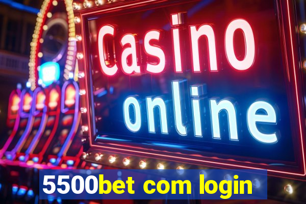 5500bet com login