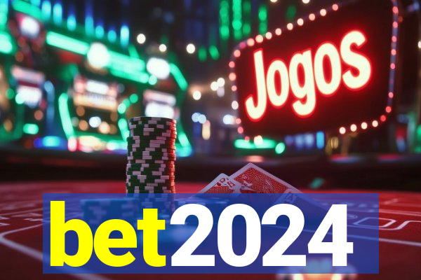 bet2024