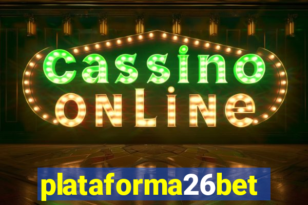 plataforma26bet