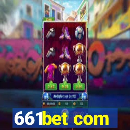 661bet com